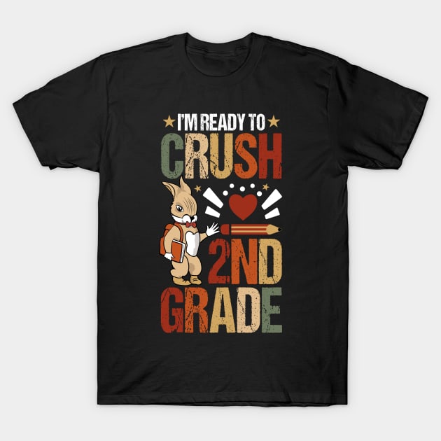 I'm Ready To Crush first grade Back To School Cute Rabbit T-Shirt by Tesszero